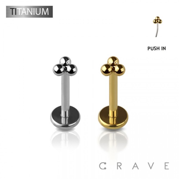 IMPLANT GRADE TITANIUM TRIPLE BALL TOP THREADLESS PUSH IN LABRET